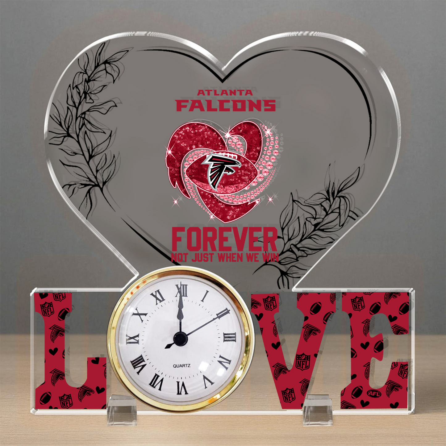 ATL x NFL Forever Not Just When We Win Acrylic Clock DATND TANTD