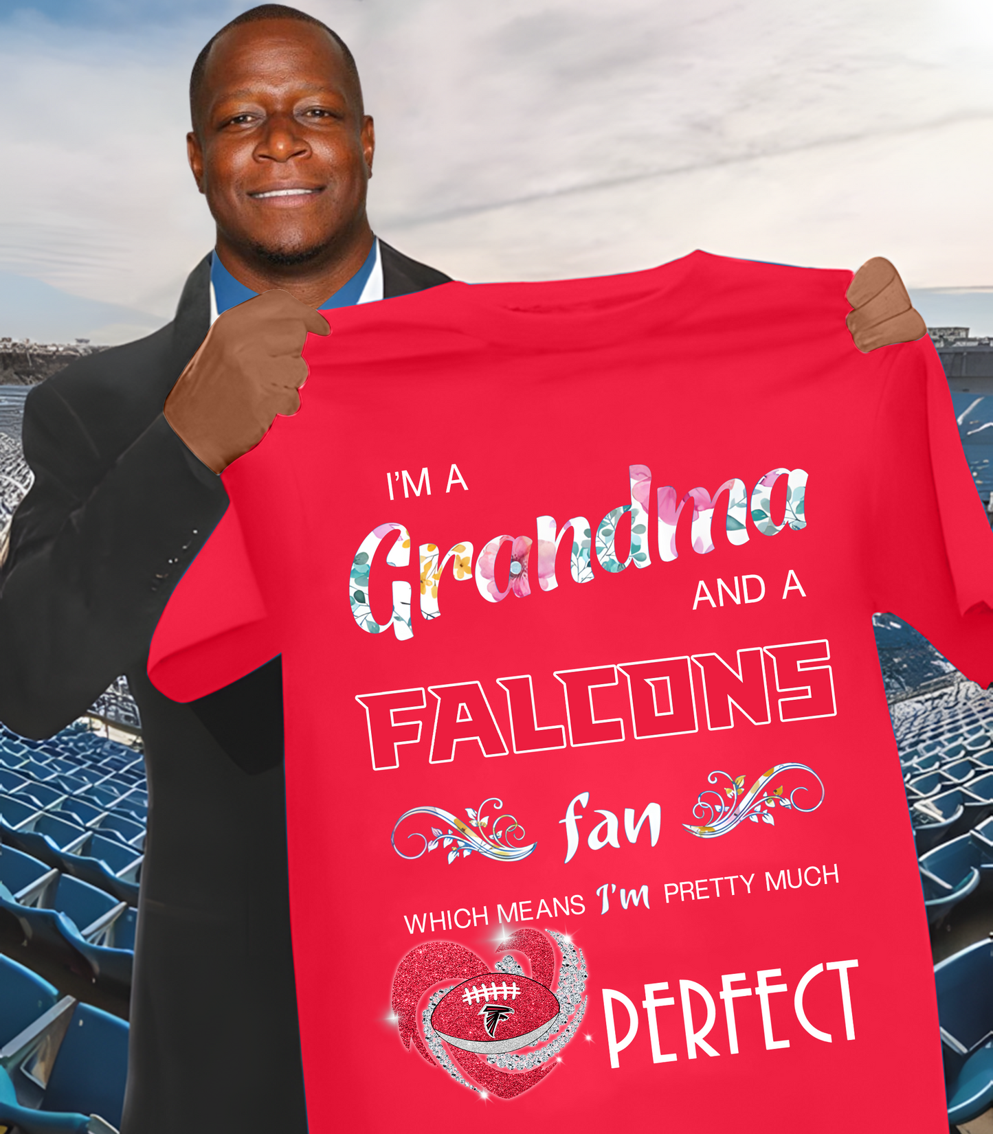 ATL x NFL I'm A Grandma And A Fan Which Mean I'm Pretty Much Perfect 2D Shirt DatND ThuongNH