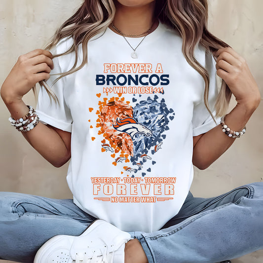 DEN Forever Win Or Lose Yesterday Today Tomorrow Forever No Matter What 2D Shirt 2407 DatND DVT