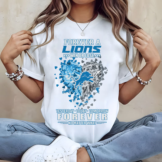 DET Forever Win Or Lose Yesterday Today Tomorrow Forever No Matter What 2D Shirt 2407 DatND DVT