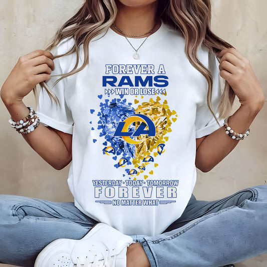 LAR Forever Win Or Lose Yesterday Today Tomorrow Forever No Matter What 2D Shirt 2407 DatND DVT