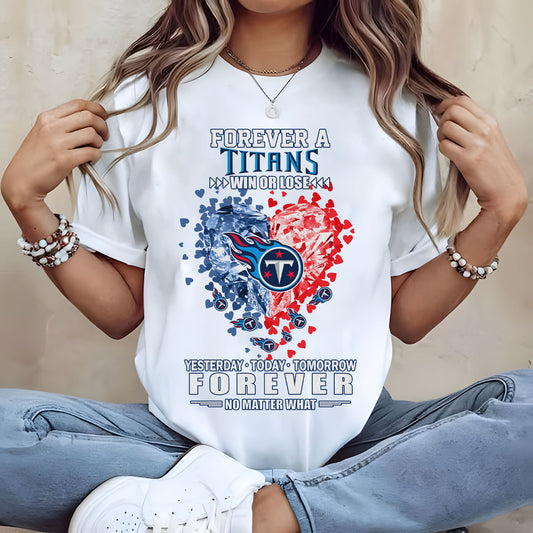 TEN Forever Win Or Lose Yesterday Today Tomorrow Forever No Matter What 2D Shirt 2407 DatND DVT