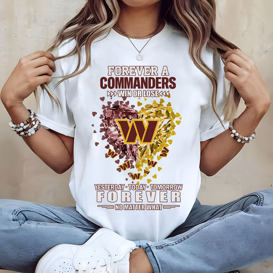 WAS Forever Win Or Lose Yesterday Today Tomorrow Forever No Matter What 2D Shirt 2407 DatND DVT