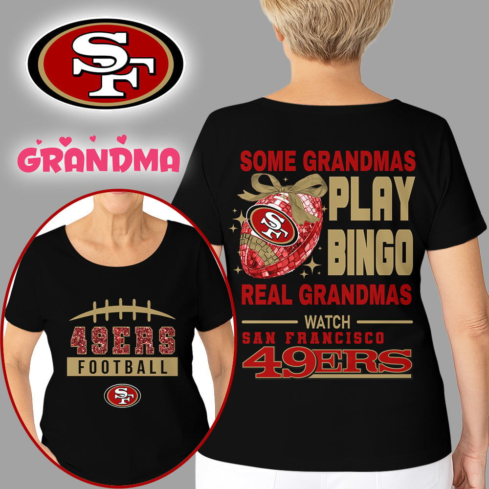 Premium NFL X SF Football Grandmas Fan 3D SHIRT  NDT NHM