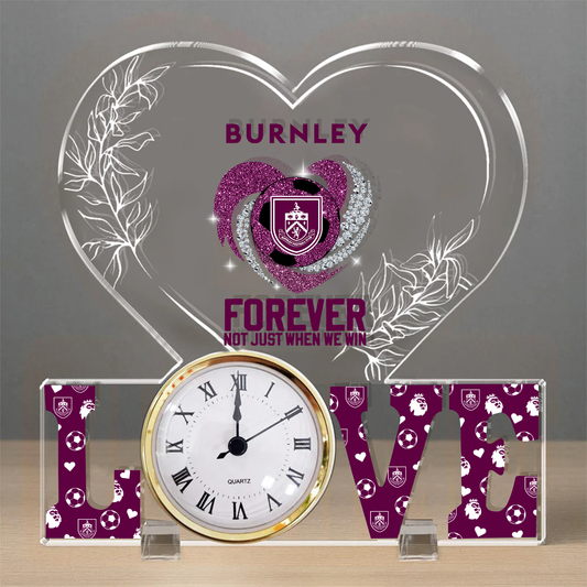 BUR x EPL Forever Not Just When We Win Acrylic Clock DatND ThuongND