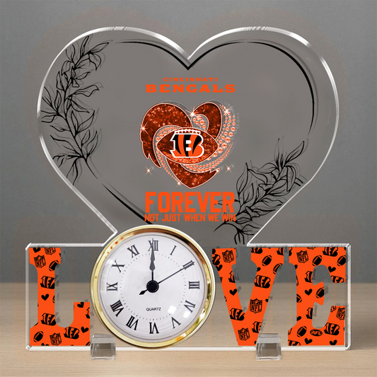 CIN x NFL Forever Not Just When We Win Acrylic Clock DATND TANTD