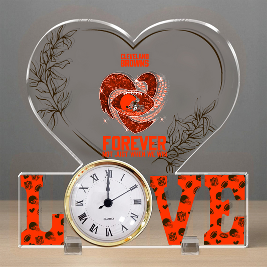 CLE x NFL Forever Not Just When We Win Acrylic Clock DATND TANTD