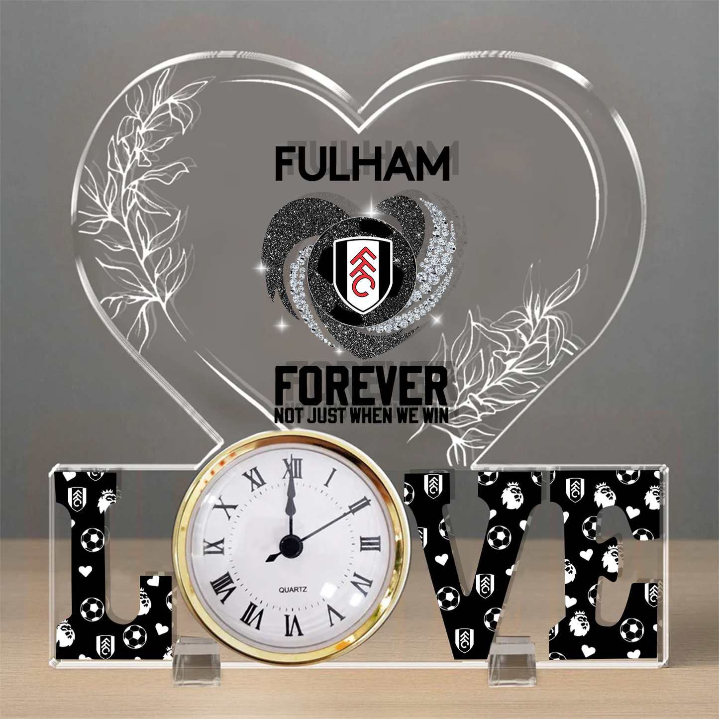 FUL x EPL Forever Not Just When We Win Acrylic Clock DatND ThuongND