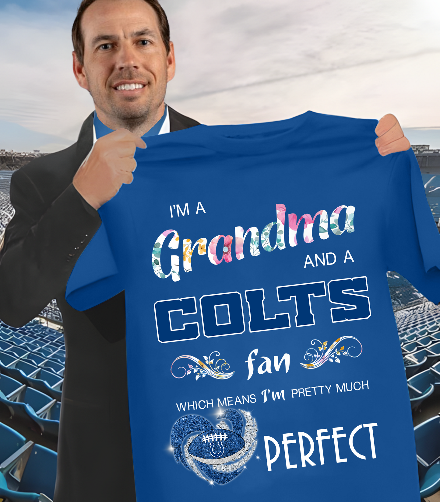 IND x NFL I'm A Grandma And A Fan Which Mean I'm Pretty Much Perfect 2D Shirt DatND ThuongNH