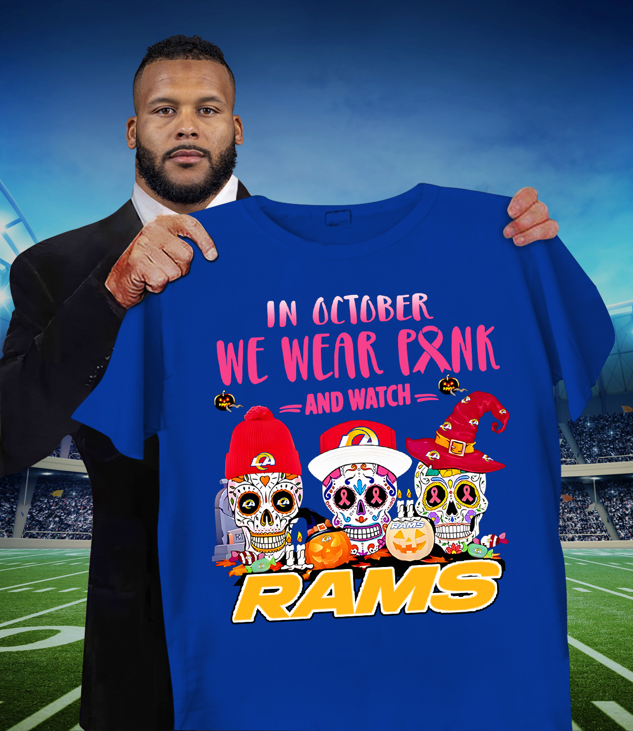 LAR x NFL Sugar skull in October we wear pink and watch DATND TANTD