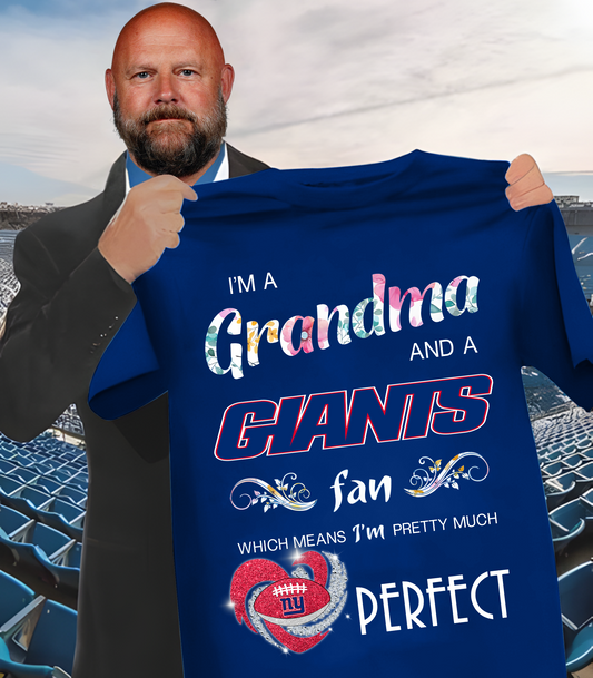 NYG x NFL I'm A Grandma And A Fan Which Mean I'm Pretty Much Perfect 2D Shirt DatND ThuongNH