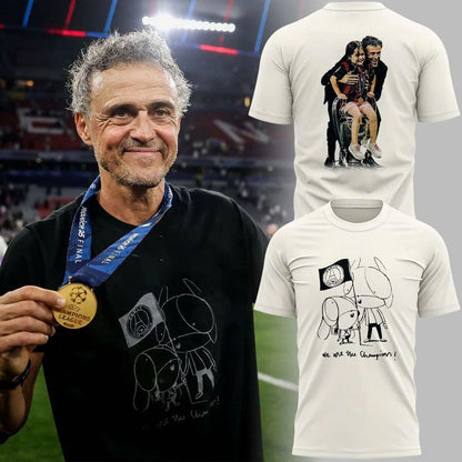 Luis Enrique Xana We Are The Champion Paris SG  Shirt DDTTTV