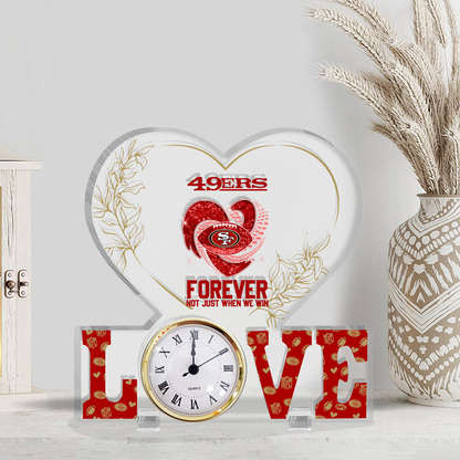 SF x NFL Forever Not Just When We Win Acrylic Clock DATND TANTD