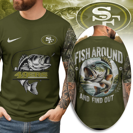 SF49 Premium Fish Around And Find Out 3D Shirt DDT CTND