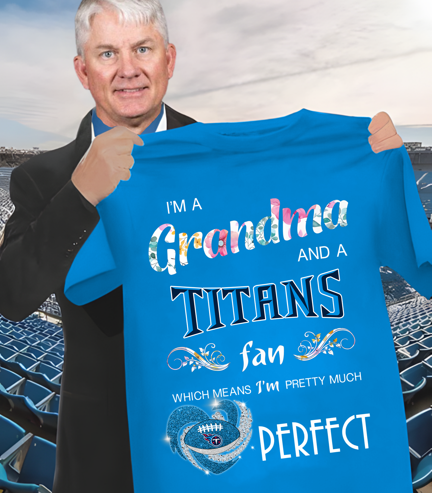 TE x NFL I'm A Grandma And A Fan Which Mean I'm Pretty Much Perfect 2D Shirt DatND ThuongNH