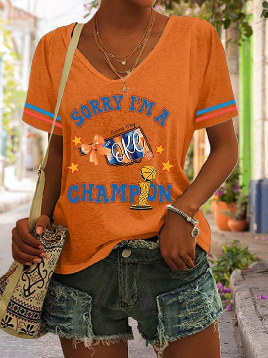 Women's Basketball Sorry I'm A Champions Print V Neck T-shirt DDT NTL