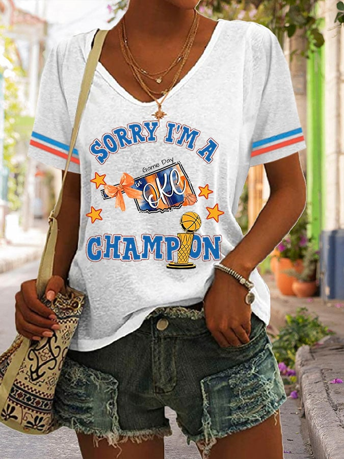 Women's Basketball Sorry I'm A Champions Print V Neck T-shirt DDT NTL